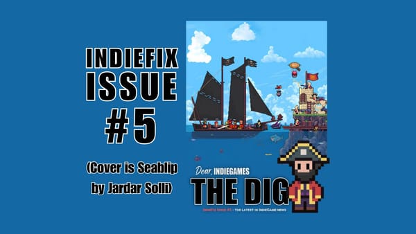 IndieFix Issue 5 - Cover image is Seablip by Jardar Solli