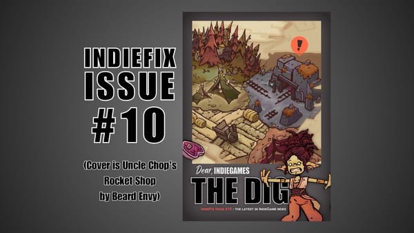 IndieFix Issue #10 (Cover Image is Don't Kill Them All by Fika Productions)